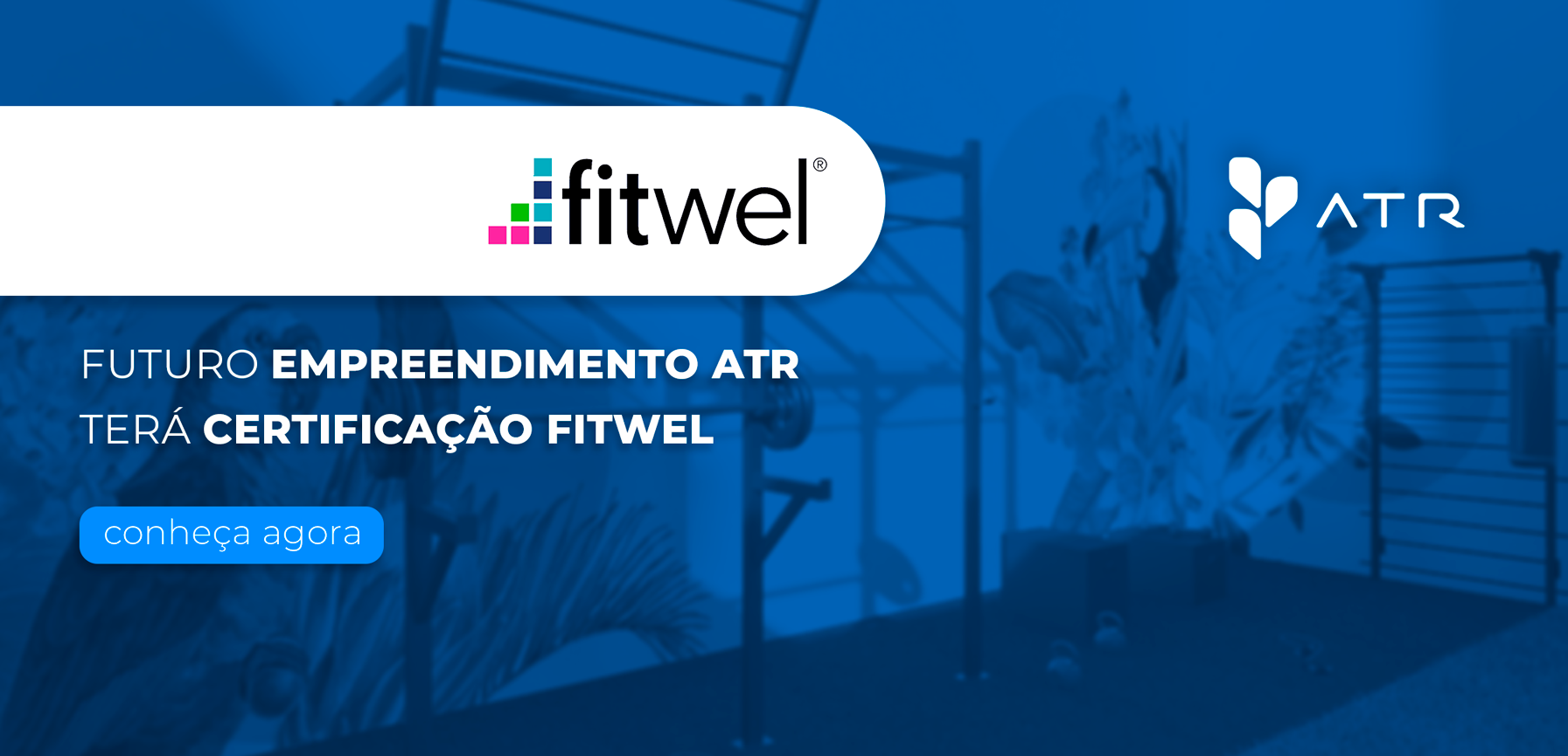 Futuro empreendimento da ATR Incorporadora terá Certificação Fitwel